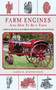 Farm Engines and How to Run Them (A Simple, Practical Handbook for Experts and Amateurs) by James H. Stephenson, 9781620870587