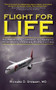 Flight for Life (An American Company's Dramatic Rescue of Nigerian Burn Victims) by Richard D. Stewart, 9781616082277