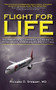 Flight for Life (An American Company's Dramatic Rescue of Nigerian Burn Victims) by Richard D. Stewart, 9781616082277