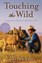 Touching the Wild (Living with the Mule Deer of Deadman Gulch) by Joe Hutto, 9781626362130