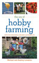 The Joy of Hobby Farming (Grow Food, Raise Animals, and Enjoy a Sustainable Life) by Michael Levatino, Audrey Levatino, 9781616082284