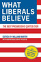 What Liberals Believe (The Best Progressive Quotes Ever) by William Martin, 9781616088835