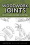 Woodwork Joints (How to Make and Where to Use Them) by William Fairham, 9781620872154