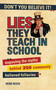 Lies They Teach in School (Exposing the Myths Behind 250 Commonly Believed Fallacies) by Herb W. Reich, 9781616085964
