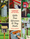 Little Free Libraries & Tiny Sheds (12 Miniature Structures You Can Build) by Philip Schmidt, Little Free Little Free Library, Todd H. Bol, 9780760358122