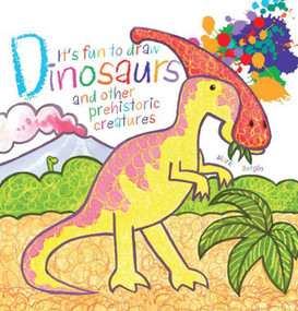 It's Fun to Draw Dinosaurs and Other Prehistoric Creatures by Mark Bergin, 9781616084783