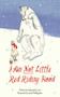 I Am Not Little Red Riding Hood by Alessandro Lecis, Linda Wolfsgruber, 9781620879856