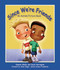 Since We're Friends (An Autism Picture Book) by Celeste Shally, David Harrington, Alison Singer, 9781616086565