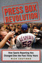 Press Box Revolution (How Sports Reporting Has Changed Over the Past Thirty Years) by Rich Coutinho, 9781613219850