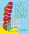 The Bad Easter Bunny by Isabel Atherton, Stéphanie Röhr, 9781620875001