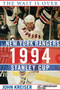 The Wait Is Over (The New York Rangers and the 1994 Stanley Cup) by John Kreiser, Neil Smith, 9781613216859