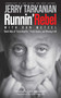 Runnin' Rebel (Shark Tales of "Extra Benefits," Frank Sinatra, and Winning It All) by Jerry Tarkanian, Dan Wetzel, Greg Anthony, Bob Knight, 9781613212141