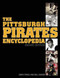 The Pittsburgh Pirates Encyclopedia (Second Edition) by David Finoli, Bill Ranier, 9781613217191