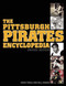 The Pittsburgh Pirates Encyclopedia (Second Edition) by David Finoli, Bill Ranier, 9781613217191