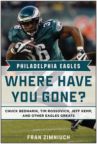 Philadelphia Eagles (Where Have You Gone?) by Fran Zimniuch, 9781613218266
