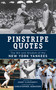Pinstripe Quotes (The Wit and Wisdom of the New York Yankees) by Henry Clougherty, Christopher Jennison, 9781613212363