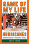 Game of My Life Miami Hurricanes (Memorable Stories of Hurricanes Football) by Craig T. Smith, 9781613217047