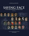 Saving Face (The Art and History of the Goalie Mask) by Jim Hynes, Gary Smith, Gerry Cheevers, 9781613218297