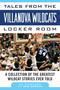 Tales from the Villanova Wildcats Locker Room (A Collection of the Greatest Wildcat Stories Ever Told) by Ed Pinckney, Bob Gordon, 9781613217184