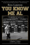 You Know Me Al (A Busher's Letters) by Ring Lardner, John Thorn, 9781613216934