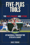 Five-Plus Tools (The Past, Present, and Future of Baseball through the Eyes of a Scout) by Dave Perkin, 9781613216521