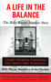 A Life in the Balance (The Billy Wayne Sinclair Story, A Journey from Murder to Redemption Inside America's Worst Prison System) by Billy Wayne Sinclair, Jodie Sinclair, 9781611451023