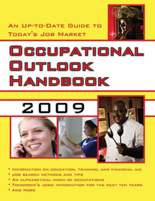 Occupational Outlook Handbook, 2009 by U.S. Department of Labor, 9781602393202