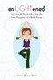 enLIGHTened (How I Lost 40 Pounds with a Yoga Mat, Fresh Pineapples, and a Beagle Pointer) by Jessica Berger Gross, 9781602396395