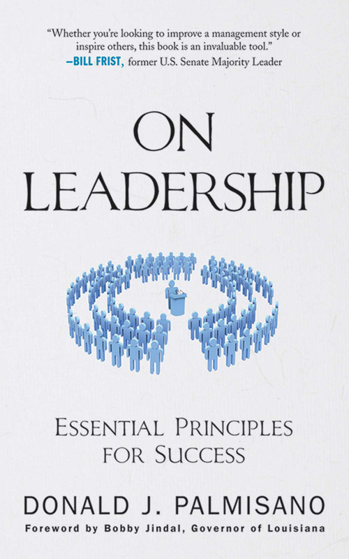 On Leadership (Essential Principles for Success) by Donald J. Palmisano, 9781602393219