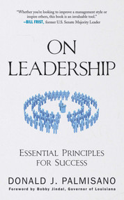 On Leadership (Essential Principles for Success) by Donald J. Palmisano, 9781602393219