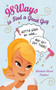 98 Ways to Find a Great Guy by Elizabeth Paulson, 9781602399426