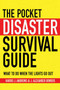 The Pocket Disaster Survival Guide (What to Do When the Lights Go Out) (Miniature Edition) by Harris J. Andrews, J. Alexander Bowers, 9781602399921