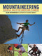Mountaineering (Essential Skills for Hikers and Climbers) by Alun Richardson, George Manley, 9781602399891