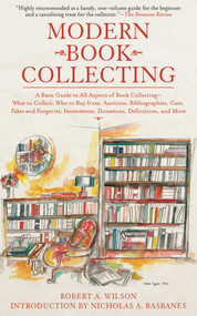 Modern Book Collecting by Robert A. Wilson, Nicholas A. Basbanes, 9781602399853