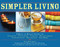 Simpler Living (A Back to Basics Guide to Cleaning, Furnishing, Storing, Decluttering, Streamlining, Organizing, and More) by Jeff Davidson, Mark Victor Hansen, 9781602399761