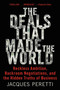 The Deals That Made the World (Reckless Ambition, Backroom Negotiations, and the Hidden Truths of Business) - 9780062698308 by Jacques Peretti, 9780062698308