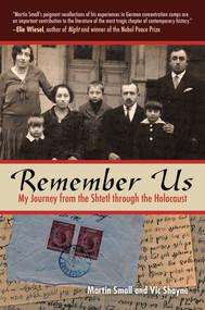 Remember Us (My Journey from the Shtetl Through the Holocaust) - 9781602397231 by Vic Shayne, Martin Small, 9781602397231