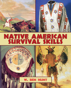 Native American Survival Skills by W. Ben Hunt, 9781602397651