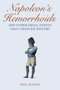 Napoleon's Hemorrhoids (And Other Small Events That Changed History) by Phil Mason, 9781602397644