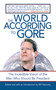The World According to Gore (The Incredible Vision of the Man Who Should Be President) by Bill Katovsky, 9781602392328