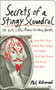 Secrets of a Stingy Scoundrel (100 Dirty Little Money-Grubbing Secrets) by Phil Villarreal, 9781602397545