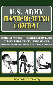 U.S. Army Hand-to-Hand Combat by U.S. Department of the Army, 9781602397828