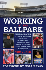 Working at the Ballpark by Tom Jones, 9781602392267
