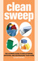 Clean Sweep (The Ultimate Guide to Decluttering, Detoxing, and Destressing Your Home) by Alison Haynes, 9781602393462