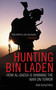 Hunting Bin Laden (How Al-Qaeda is Winning the War on Terror) by Rob Schultheis, 9781602392441