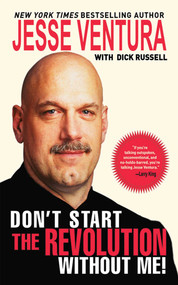 Don't Start the Revolution Without Me! - 9781602392731 by Jesse Ventura, Dick Russell, 9781602392731