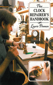 The Clock Repairer's Handbook by Laurie Penman, 9781602399617