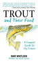 Trout and Their Food (A Compact Guide for Fly Fishers) by Dave Whitlock, 9781602396937