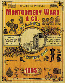 Montgomery Ward & Co. Catalogue and Buyers' Guide 1895 by Montgomery Ward & Co., Nick Lyons, 9781602392380