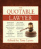 The Quotable Lawyer by Tony Lyons, 9781602399471